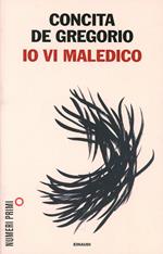 Io vi maledico