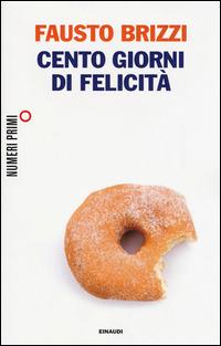 Cento giorni di felicità - Fausto Brizzi - copertina