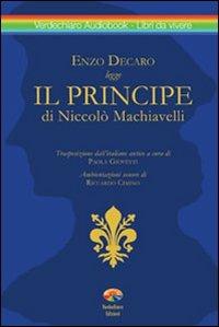 Il principe. Audiolibro. CD Audio. Con libro