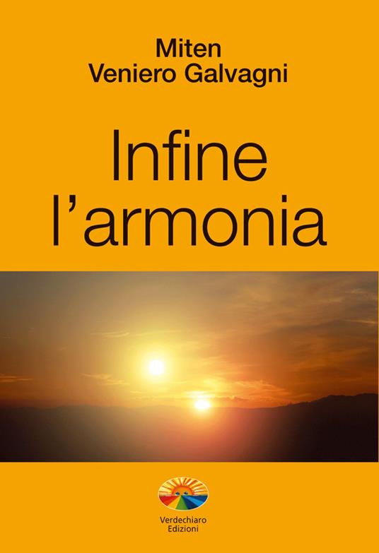 Infine l'armonia - Veniero Galvagni - ebook