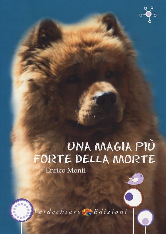Una magia più forte della morte - Enrico Monti - copertina