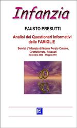 Analisi dei questionari informativi delle famiglie. Servizi d'infanzia di Monte Porzio Catone, Grottaferrata, Frascati. Novembre 2000-Maggio 2001