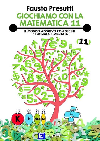 Il Giochiamo con la matematica. Vol. 11 - Fausto Presutti,Fabio Poggi,Eduarda Salbitano - ebook