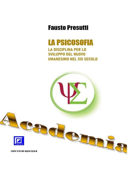 Psicosofia. La nuova disciplina delle culture e scienze umane - Fausto Presutti - ebook