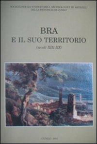 Bra e il suo territorio (secoli XIII-XX) - copertina