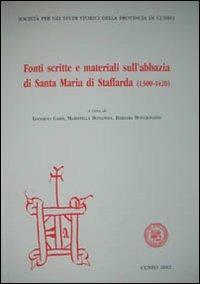 Fonti scritte e materiali sull'abbazia di Santa Maria di Staffarda (1300-1420) - copertina