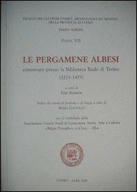 Le pergamene albesi conservate presso la biblioteca reale di Torino - copertina