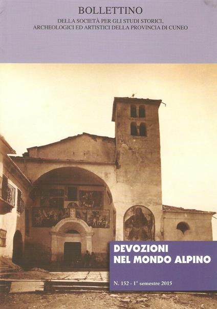 Bollettino della società per gli studi storici, archeologici ed artistici della provincia di Cuneo (2015). Vol. 152: Devozioni nel mondo alpino. - copertina