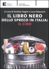 Il libro nero dello spreco in Italia: il cibo - copertina