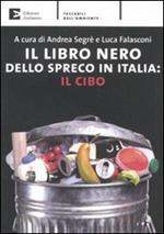 Il libro nero dello spreco in Italia: il cibo