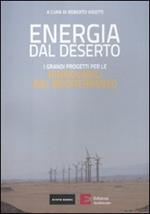 Energia dal deserto. I grandi progetti per le rinnovabili nel Mediterraneo