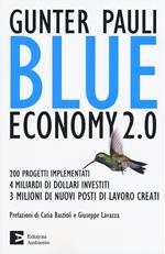 Blue economy 2.0. 200 progetti implementati, 4 miliardi di dollari investiti, 3 milioni di nuovi posti di lavoro creati