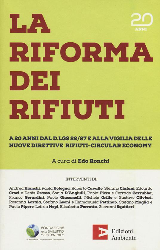 La riforma dei rifiuti. A 20 anni dal D.lgs 22/97 e alla vigilia delle nuove direttive rifiuti-circular economy - copertina