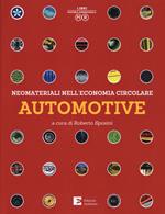 Neomateriali nell'economia circolare. Automotive. Ediz. illustrata
