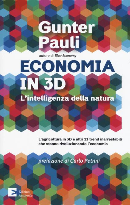 Economia in 3D. L'intelligenza della natura - Gunter Pauli - copertina
