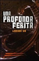 Una profonda ferita
