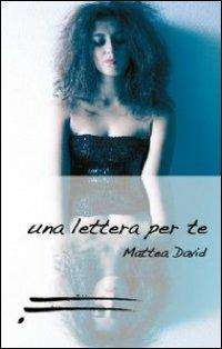 Una lettera per te - David Mattea - copertina
