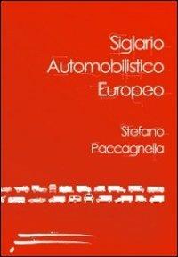 Siglario automobilistico europeo - Stefano Paccagnella - copertina
