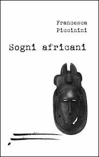 Sogni africani - Francesca Piccinini - copertina