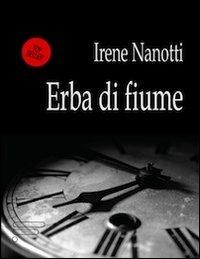 Erba di fiume - Irene Nanotti - copertina