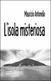 L' isola misteriosa - Maurizio Antonello - copertina