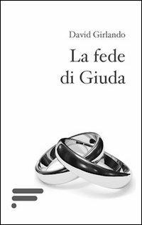La fede di Giuda - David Girlando - copertina