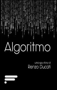 Algoritmo - Renzo Ducati - copertina