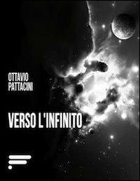 Verso l'infinito - Ottavio Pattacini - copertina