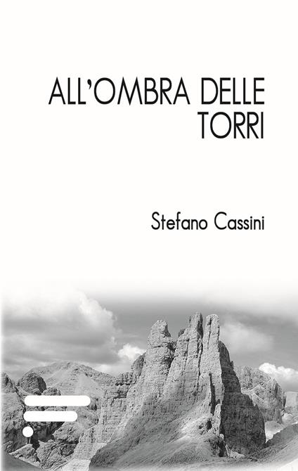 All'ombra delle torri - Stefano Cassini - copertina