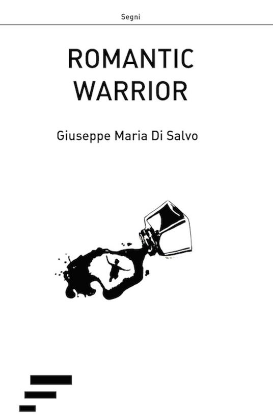 Romantic warrior - Giuseppe M. Di Salvo - copertina