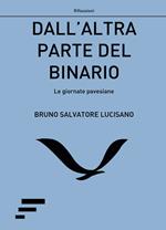 Dall'altra parte del binario. Le giornate pavesiane