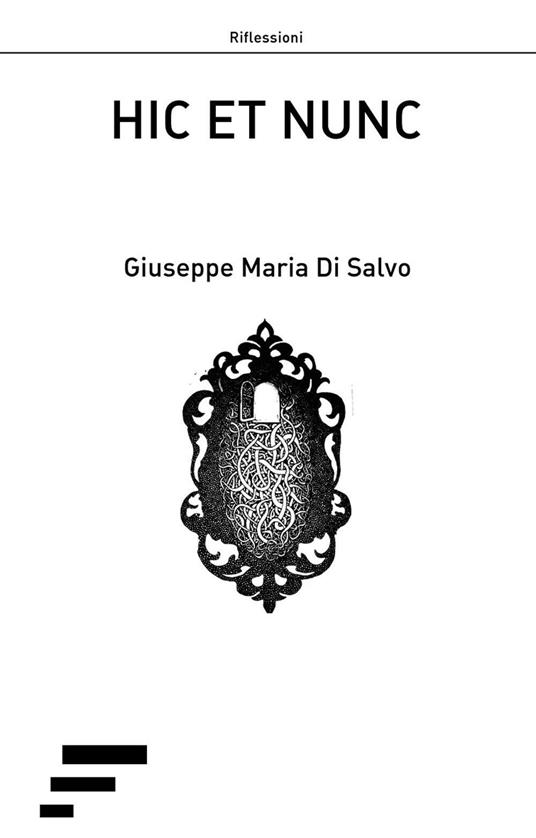 Hic et nunc - Giuseppe M. Di Salvo - copertina