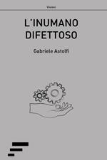 L' inumano difettoso