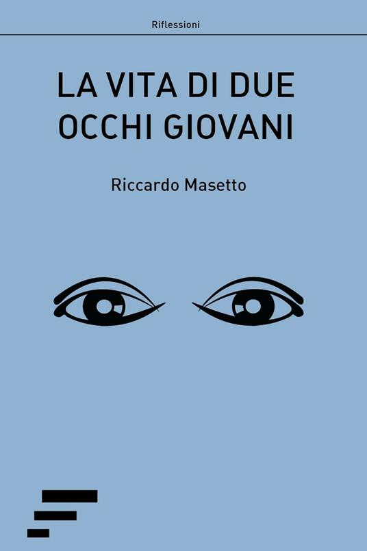 La vita di due occhi giovani - Riccardo Masetto - copertina