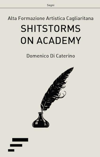 Shitstorms on Academy. Alta Formazione Artistica Cagliaritana - Domenico Di Caterino - copertina