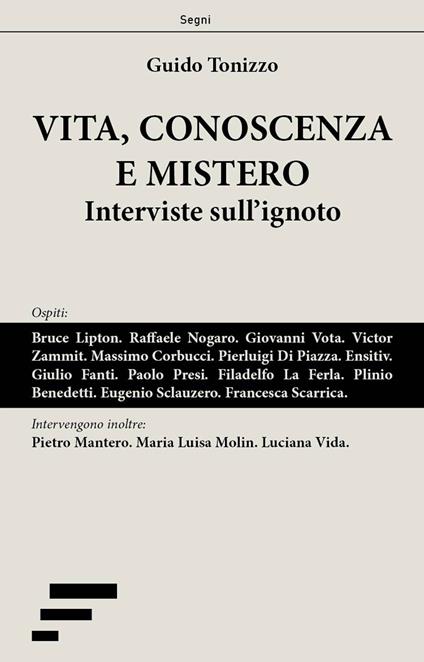 Vita, conoscenza e mistero. Interviste sull'ignoto - Guido Tonizzo - ebook