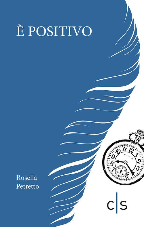 È positivo - Rosella Petretto - copertina