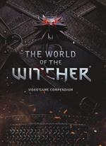 The world of The Witcher. Video game compendium