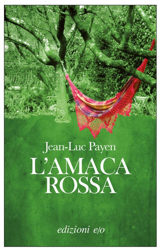 L' amaca rossa - Jean-Luc Payen,Gaia Panfili - ebook