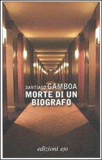Morte di un biografo - Santiago Gamboa - copertina