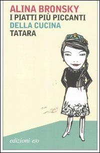 I piatti più piccanti della cucina tatara - Alina Bronsky - copertina