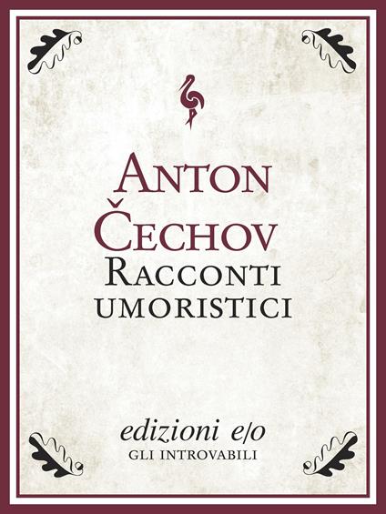 Racconti umoristici - Anton Cechov,Alfredo Polledro - ebook