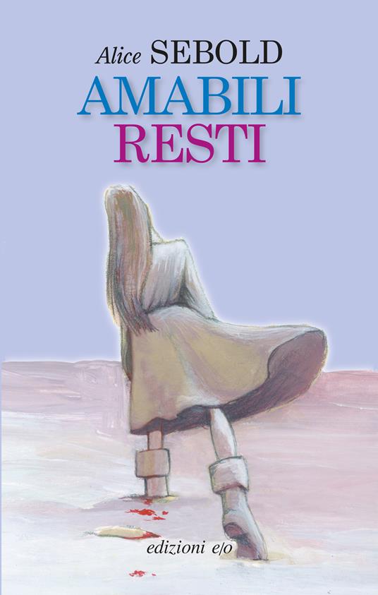 Amabili resti - Alice Sebold,C. Belliti - ebook