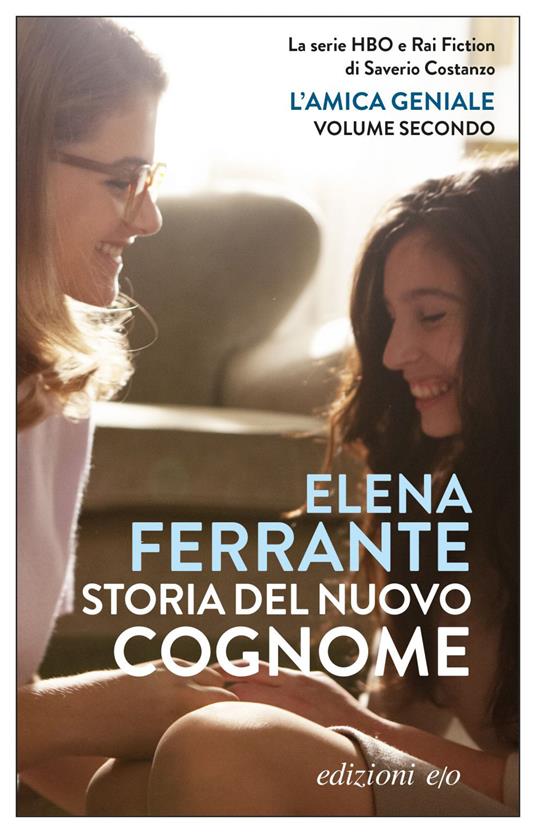 Storia del nuovo cognome. L'amica geniale. Vol. 2 - Elena Ferrante - ebook