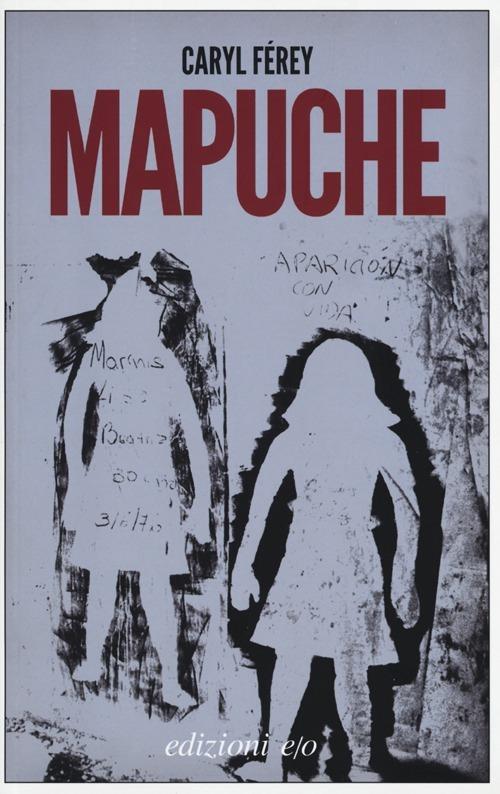 Mapuche - Caryl Férey - copertina