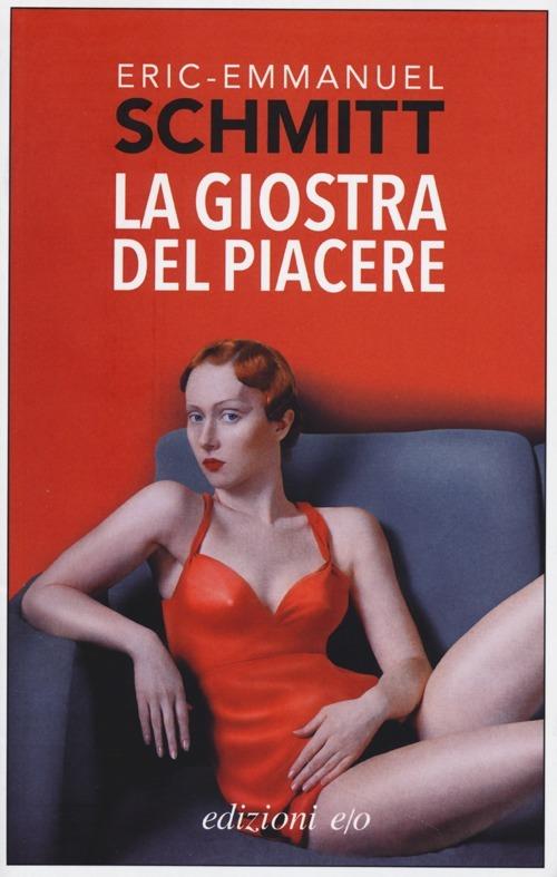 La giostra del piacere - Eric-Emmanuel Schmitt - copertina