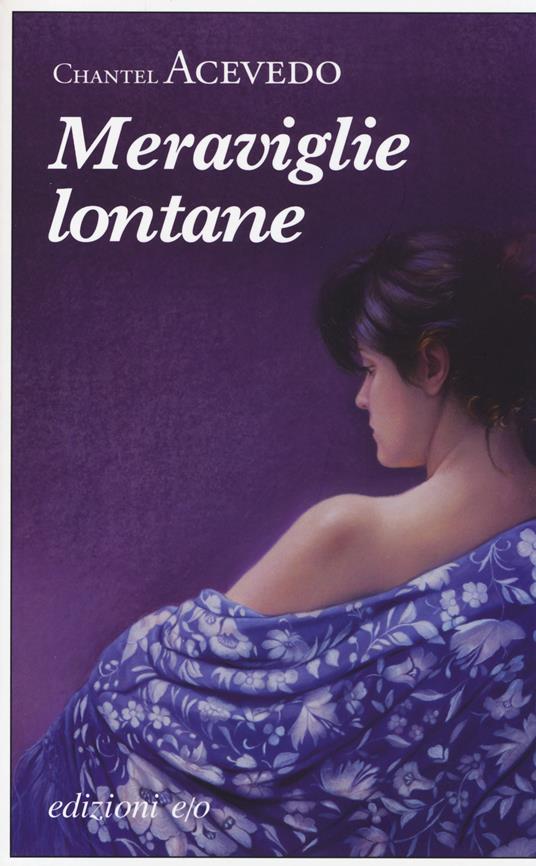 Meraviglie lontane - Chantel Acevedo - copertina