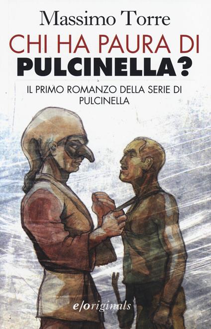Chi ha paura di Pulcinella? - Massimo Torre - copertina