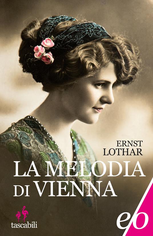 La melodia di Vienna - Ernst Lothar,Marina Bistolfi - ebook