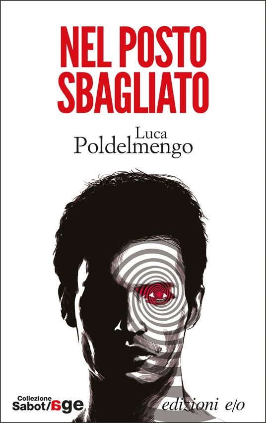 Nel posto sbagliato - Luca Poldelmengo - ebook